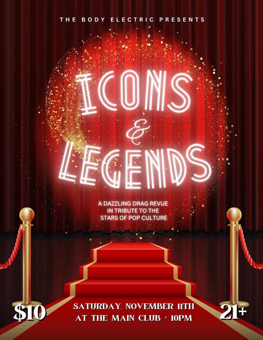 A poster for Icons and Legends drag show.