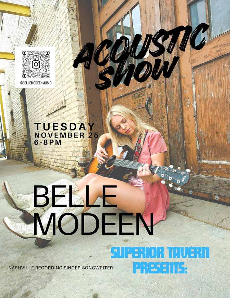 Young woman in a pink dress sits on a sidewalk playing acoustic guitar. Text advertises an acoustic show with Belle Modeen, Tuesday, November 25, 6-8 PM, at Superior Tavern. A QR code and social media handle are also visible.