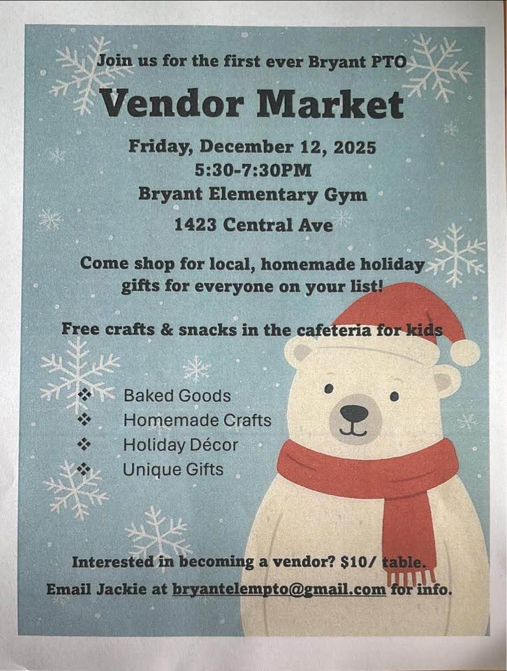 Flyer with a polar bear in a red scarf on a blue snowy background. The flyer advertises Bryant PTO Vendor Market on December 12, 2025, 5:30-7:30PM, featuring local vendors, free kids' crafts, and a vendor signup email.