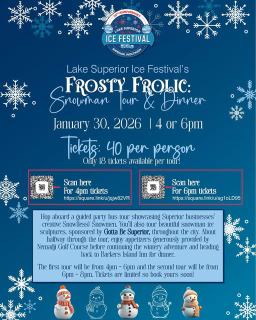 A promotional flyer for the Lake Superior Ice Festival’s Frosty Frolic: Snowman Tour & Dinner on January 30, 2026, featuring ticket info, event details, QR codes for 4pm and 6pm tickets, and a snowflake-themed blue background.