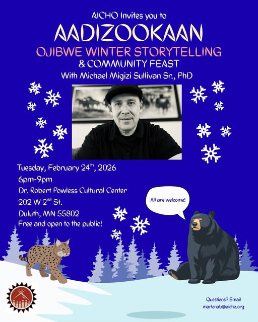 Event poster for "AADIZOOKAAN: Ojibwe Winter Storytelling & Community Feast" with Michael Migizi Sullivan Sr.; snowflakes, a lynx, a bear, and event details on a blue background.
