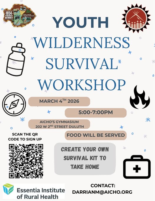Flyer for a Youth Wilderness Survival Workshop on March 4th, 2026, 5-7 PM at AICHO’s gymnasium in Duluth. Features icons of a compass, water bottle, flame, first aid kit, and QR code to sign up. Food provided; survival kits to take home.
