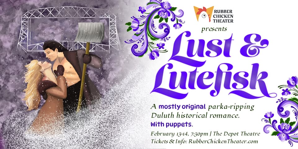 A poster for Rubber Chicken Theater's "Lust & Lutefisk" shows a couple dancing in the snow, with purple floral accents and bold purple text. Details about the event and ticket information are listed at the bottom.
