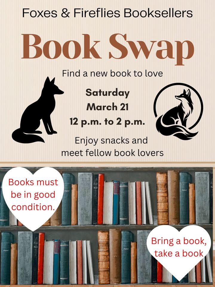Book swap event flyer with fox illustrations, details reading: “Book Swap, Saturday March 21, 12 p.m. to 2 p.m. Enjoy snacks and meet fellow book lovers.” Bookshelves are shown; hearts read “Books must be in good condition” and “Bring a book, take a book.”.