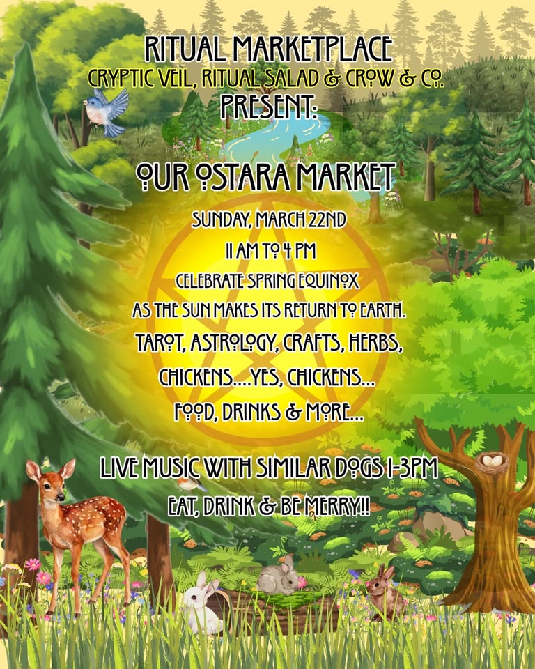 Colorful illustrated flyer for "Our Stara Market," featuring forest animals, trees, and a sun. Event details include spring equinox, tarot, crafts, food, live music, and festivities on March 22nd from 11am–4pm.