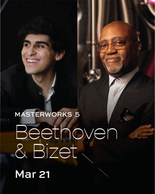 Split image: On the left, a young man with dark hair smiles, wearing a suit; on the right, an older man with glasses and a beard smiles, also in a suit. Text: “Masterworks 5: Beethoven & Bizet. Mar 21.”.