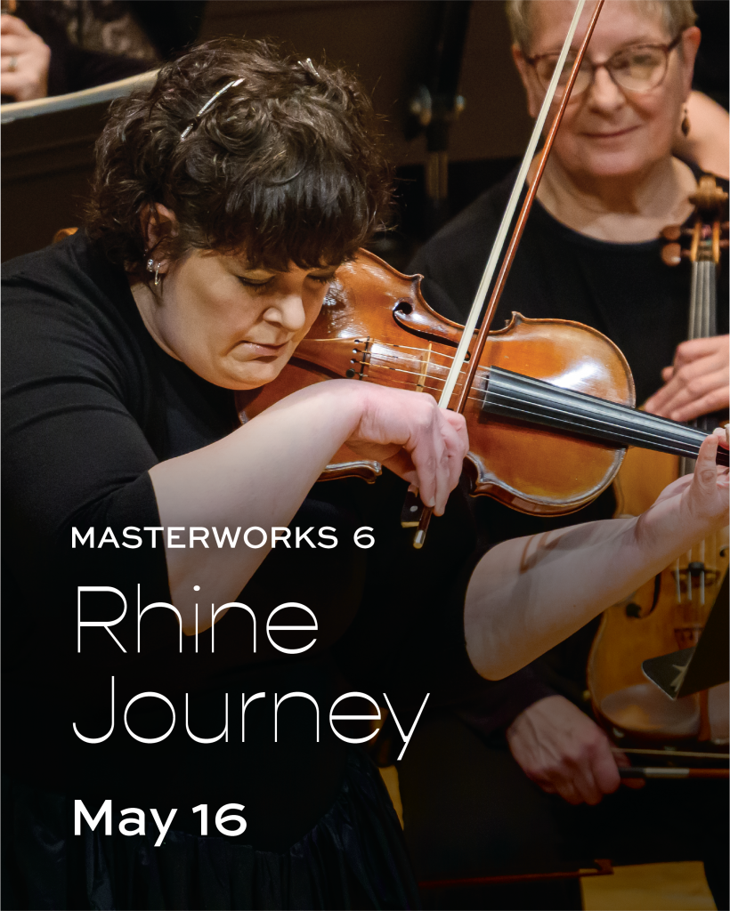 A violinist in black clothing plays her instrument passionately on stage, with another musician visible in the background. Text reads: "MASTERWORKS 6 Rhine Journey May 16.