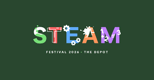 The word "STEAM" in colorful, decorated letters with gears and math symbols, and text below that reads "Festival 2026 - The Depot" on a dark green background.