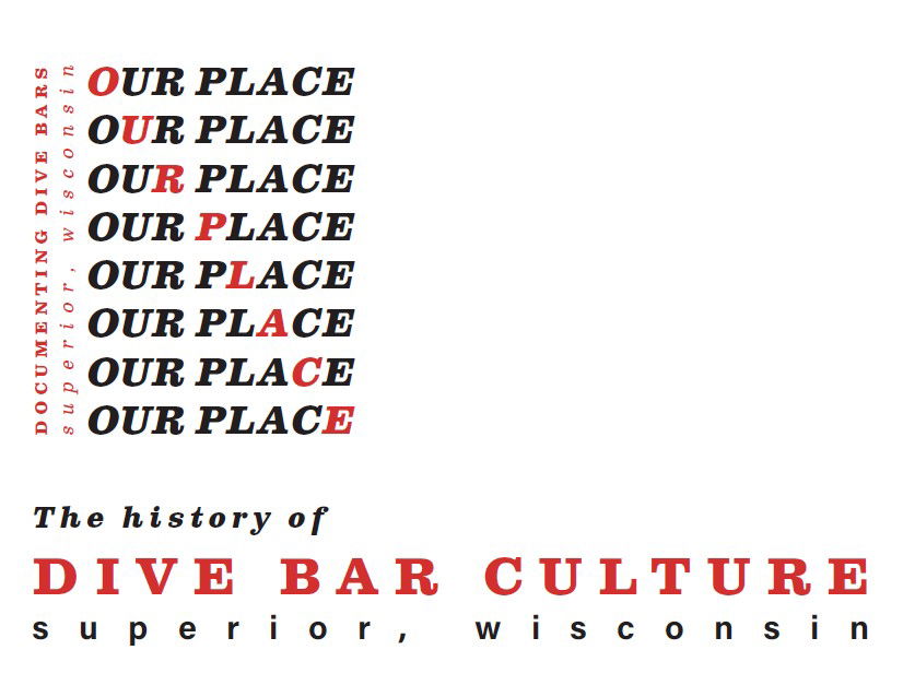 “Our Place” The History of Dive Bar Culture in Superior Wisconsin w/Erica Dischino @ Douglas County Historical Society – Superior