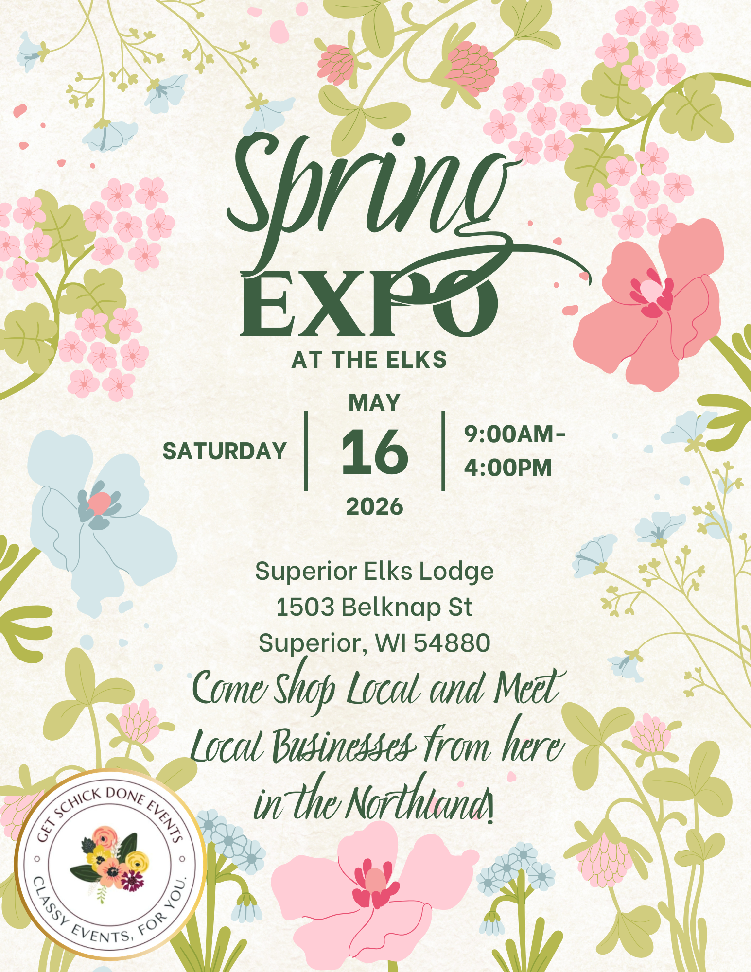 Floral-themed flyer for the Spring Expo at the Elks on May 16, 2026, from 9AM–4PM at Superior Elks Lodge in Superior, WI. Includes “Come Shop Local” message and Classy Events logo.