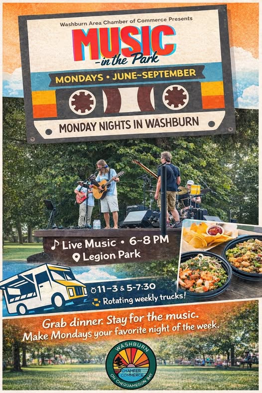 Poster for "Music in the Park" hosted by Washburn Area Chamber of Commerce. Features live music at Legion Park on Monday nights, June-September, 6-8 PM, with food trucks and images of musicians, food, and an outdoor park scene.