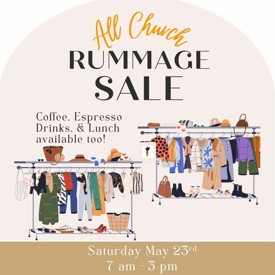 Flyer for an "All Church Rummage Sale" with illustrated clothing racks, handbags, shoes, and accessories. Text mentions coffee, espresso drinks, lunch, and event date: Saturday May 23rd, 7 am - 3 pm.