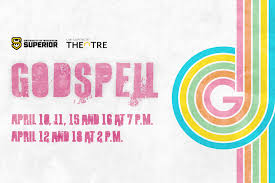 Poster for "Godspell" by Superior Theatre, featuring large pink text and colorful concentric circles. Show dates: April 10, 11, 15, 16 at 7 P.M. and April 12, 18, 19 at 2 P.M.