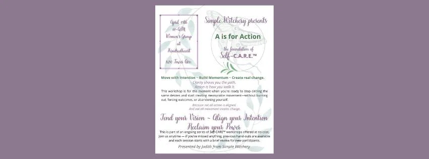A motivational flyer with purple and gray text on a white background reads, “A is for Action” with prompts about vision, intention, and self-care. A faint flower graphic decorates the background.