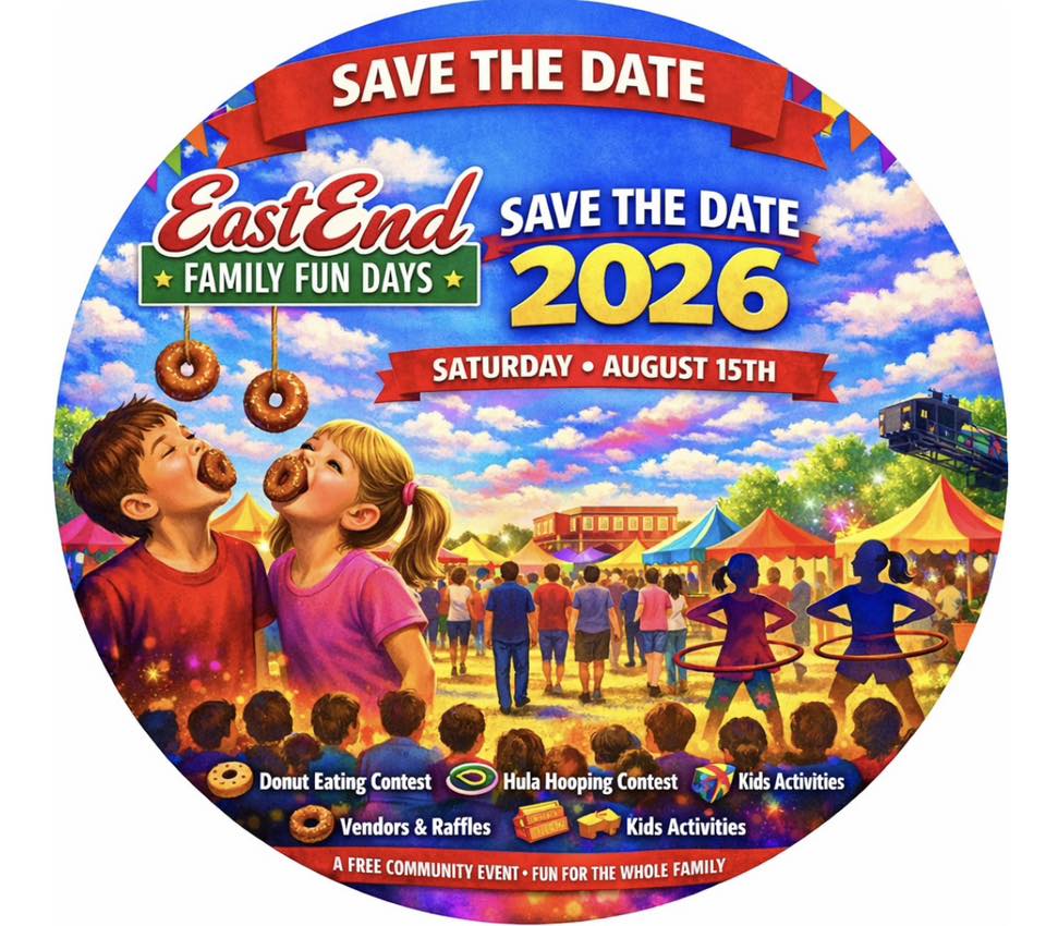 A colorful circular poster for "East End Family Fun Days" on August 15, 2026, shows families outdoors with tents, kids playing, a donut eating contest, and event details at the bottom. Text says "Save the Date.