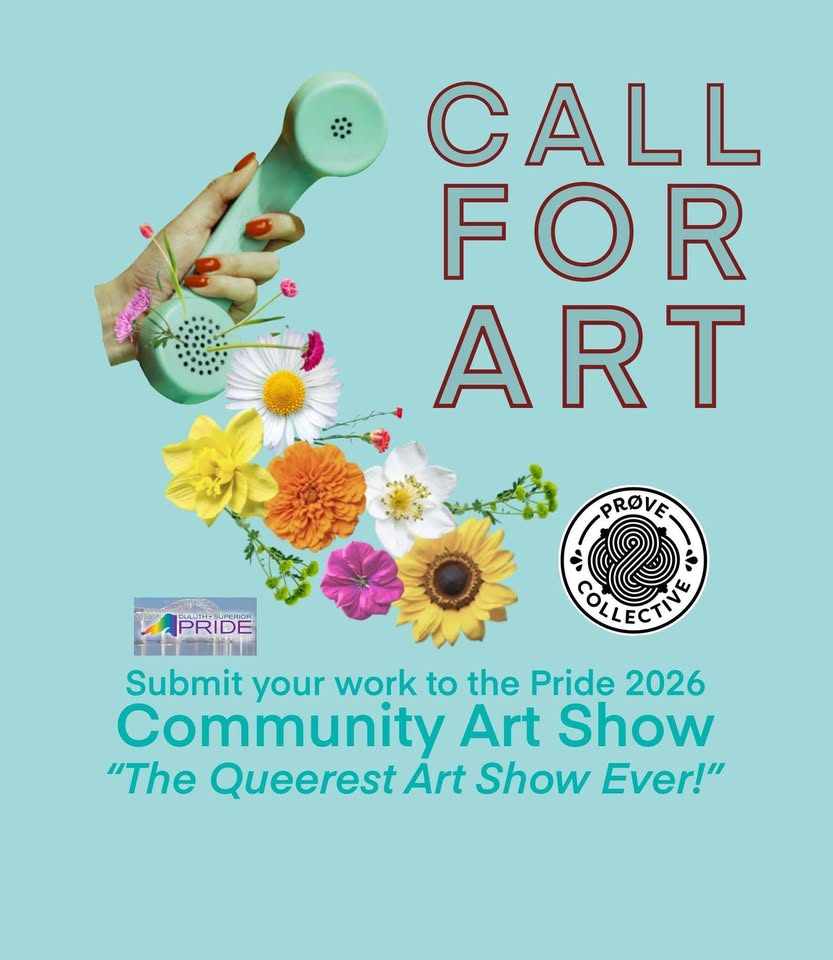 A hand holding a green vintage phone receiver with colorful flowers around it. Text reads: "Call for Art. Submit your work to the Pride 2026 Community Art Show: 'The Queerest Art Show Ever!'" with logos for Pride and Prove Collective.