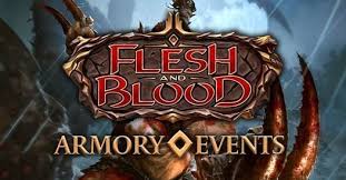 Logo for the Flesh and Blood card game, featuring the title "Flesh and Blood" in bold letters with "Armory Events" below, set against a fantasy-themed background.