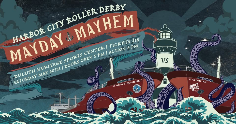 Illustrated poster for Harbor City Roller Derby's "Mayday & Mayhem" event, featuring a lighthouse wrapped by a giant purple octopus with roller derby imagery. Event details are listed for May 30th at Duluth Heritage Sports Center.