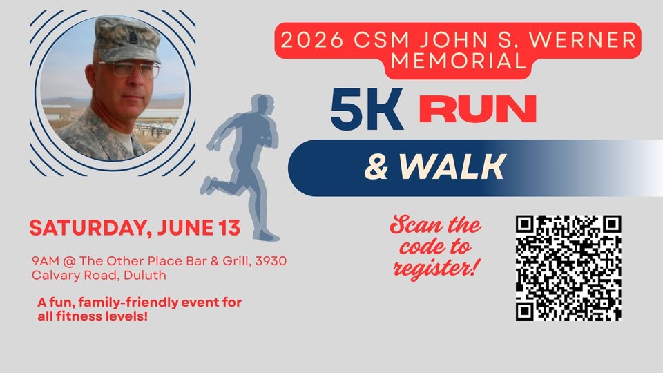 Promotional flyer for the 2026 CSM John S. Werner Memorial 5K Run & Walk in Duluth, featuring a man in military uniform, event details, and a QR code to register. The event is on Saturday, June 13 at 9AM.