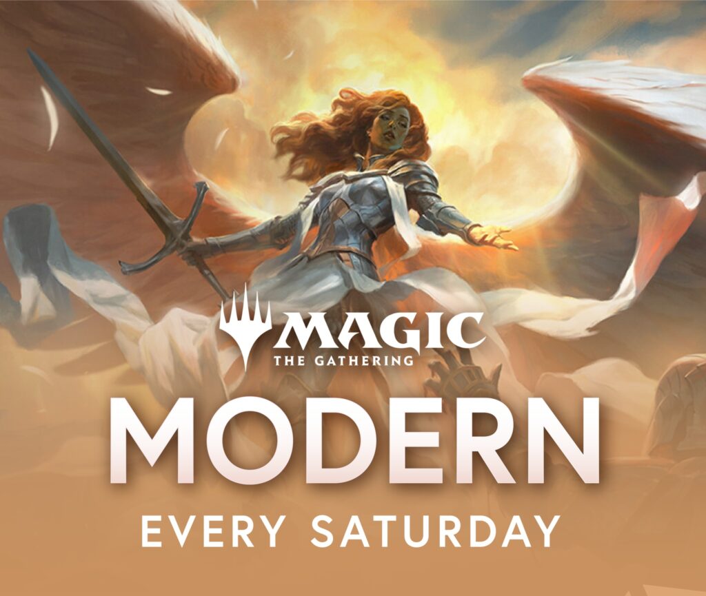 A fantasy warrior stands with a sword against a dramatic sky. Text reads: "Magic: The Gathering - Modern Every Saturday.