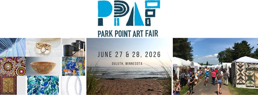 Collage promoting the Park Point Art Fair in Duluth, Minnesota on June 27 & 28, 2026; features the event logo, photos of art, pottery, jewelry, and a lakeshore scene, plus people walking among art tents outdoors.
