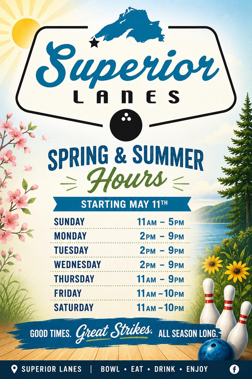 Colorful poster for Superior Lanes bowling alley, displaying spring & summer hours starting May 11. Decorative flowers, sun, pins, and ball. Each day’s hours are listed; slogan reads “Good times. Great Strikes. All Season Long.”.