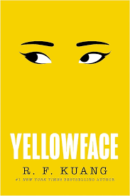 Yellow book cover with minimalist illustration of a pair of expressive eyes and bold white text reading "YELLOWFACE" by R. F. Kuang.