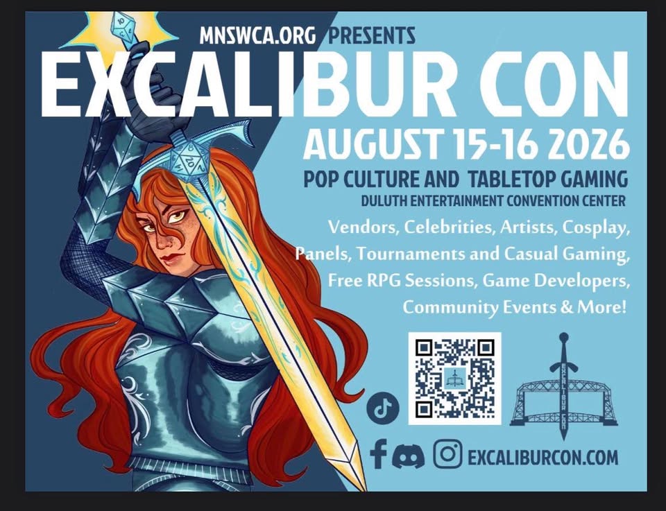 Excalibur Con event poster shows a red-haired armored woman holding a glowing sword, with event details: August 15-16, 2026, Duluth Entertainment Convention Center, pop culture and tabletop gaming, and a QR code.