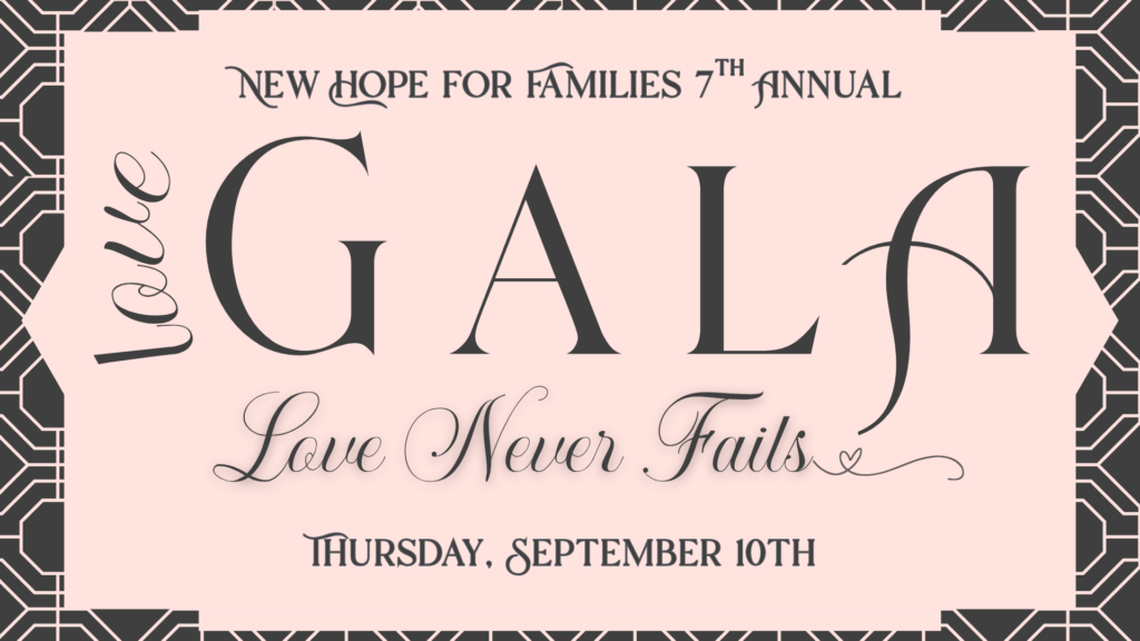 Art deco style invitation for the "New Hope for Families 7th Annual Gala" with the theme "Love Never Fails," taking place on Thursday, September 10th. The background is light pink with decorative dark borders.