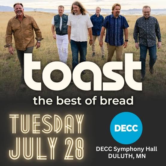 Six men stand in a field under a cloudy sky. Text reads: "toast the best of bread. Tuesday July 28. DECC Symphony Hall, Duluth, MN" with the blue DECC logo beside the event details.