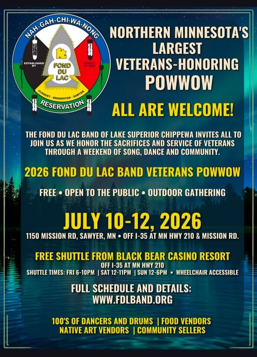 Poster for the 2026 Fond du Lac Band Veterans Powwow in Sawyer, MN, July 10-12, 2026. Event is free, includes shuttle, dancers, drummers, vendors, and is open to the public. Website: www.fdlband.org.