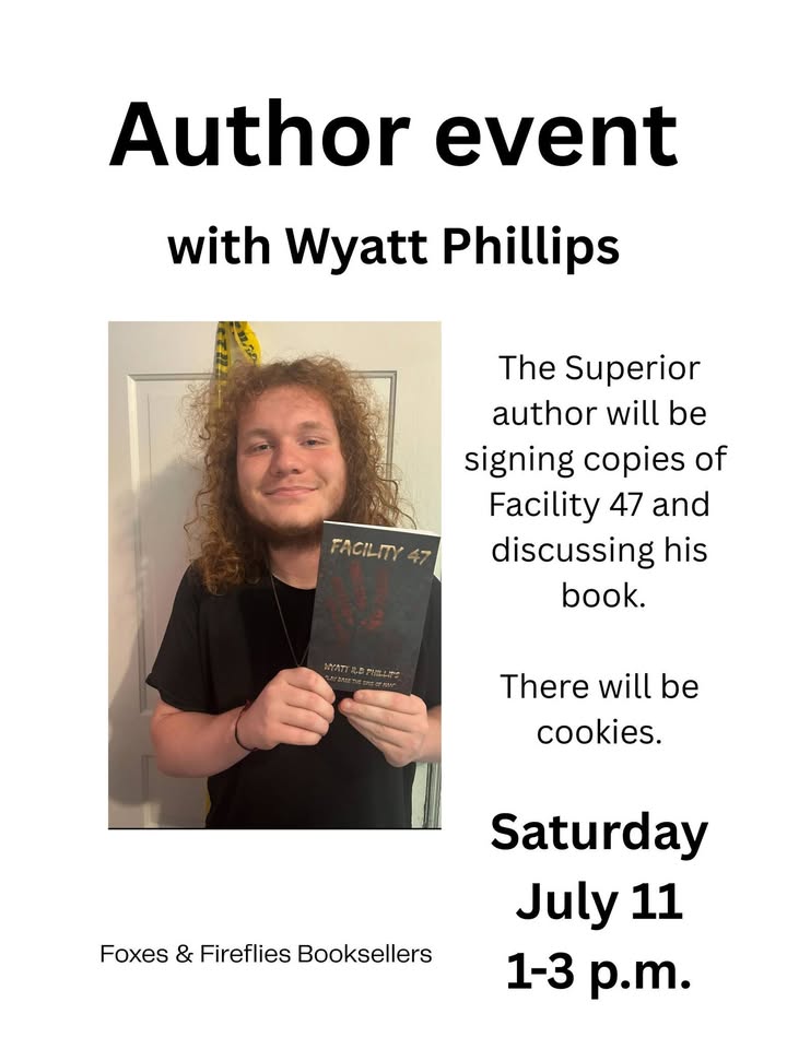 A smiling person with curly hair holds up a book titled "Facility 47." Text announces an author event with Wyatt Phillips, book signing, discussion, and cookies on Saturday, July 11, from 1-3 p.m. at Foxes & Fireflies Booksellers.