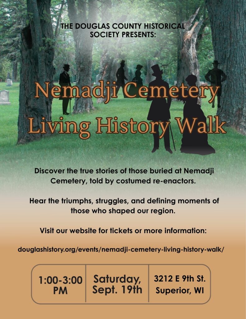 A flyer for the Nemadji Cemetery Living History Walk, featuring silhouettes of historical figures, event details, and a website link. The event is on Saturday, Sept. 19th, from 1-3 PM at 3212 E 9th St., Superior, WI.