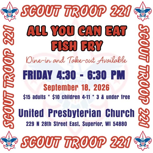 Flyer for Scout Troop 221’s All You Can Eat Fish Fry on September 18, 2026, from 4:30 to 6:30 PM at United Presbyterian Church, Superior, WI. Includes prices for adults, children, and free for ages 3 and under.
