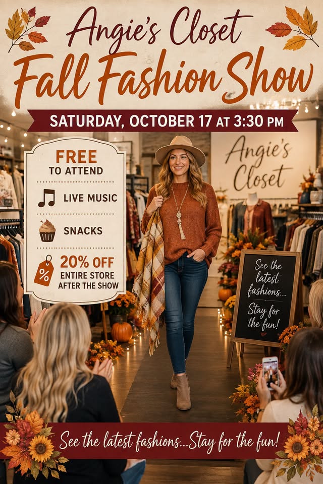 Event flyer for Angie’s Closet Fall Fashion Show on Saturday, October 17 at 3:30 PM, featuring a model on a runway and listing free admission, live music, snacks, and a 20% off store discount.