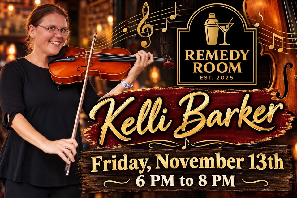 A woman playing the violin next to a flyer for a performance by Kelli Barker at the Remedy Room on Friday, November 13th, from 6 PM to 8 PM.
